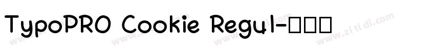 TypoPRO Cookie Regul字体转换